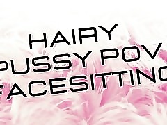 Trailer: Unshaved Pussy and Big Clit POV Facesit